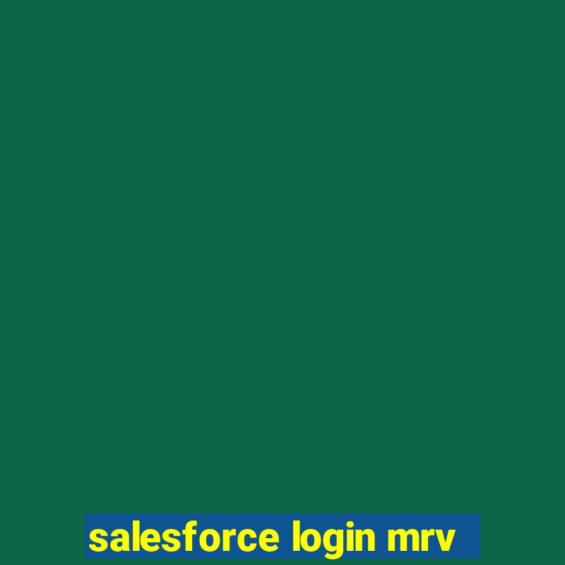 salesforce login mrv