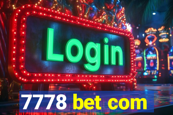 7778 bet com