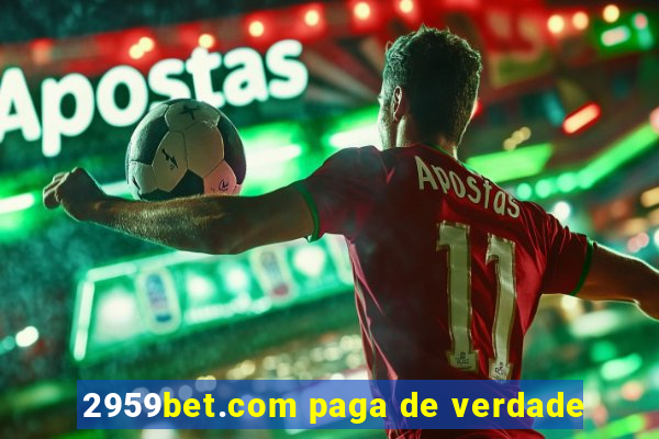 2959bet.com paga de verdade