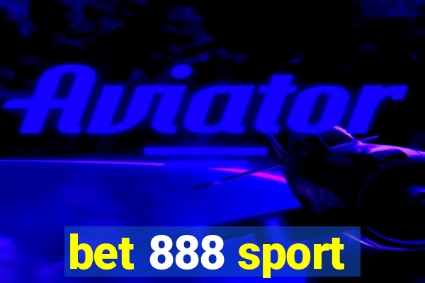 bet 888 sport