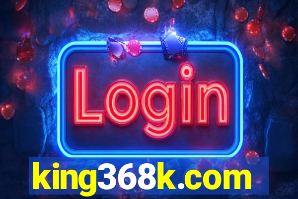 king368k.com