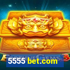 5555 bet.com