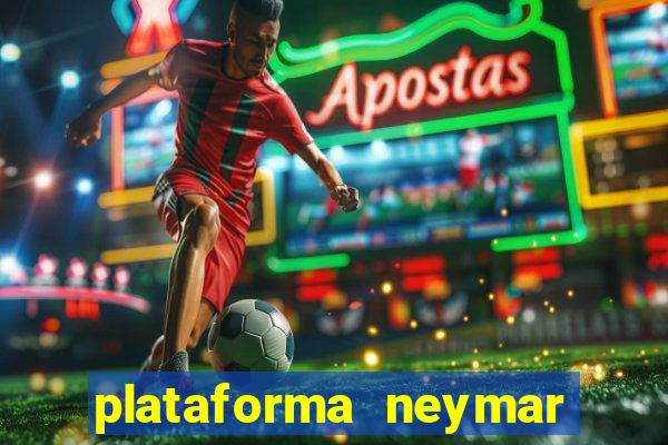 plataforma neymar jr bet é confiável