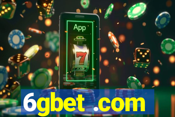 6gbet .com