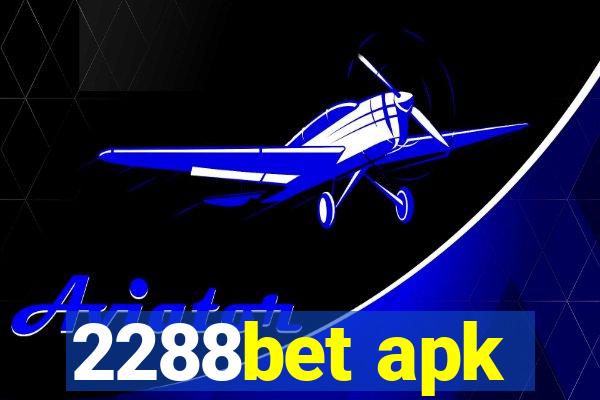 2288bet apk