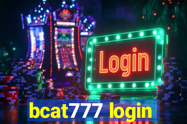 bcat777 login