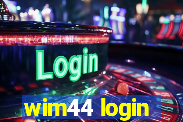 wim44 login