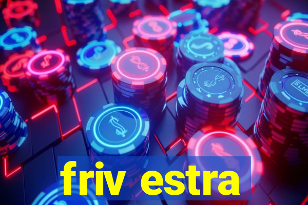 friv estra