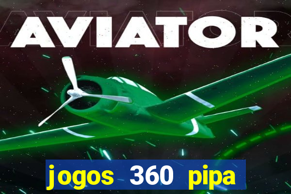 jogos 360 pipa combate 3d