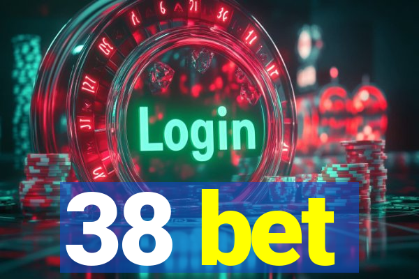 38 bet