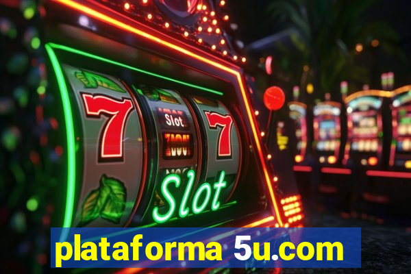 plataforma 5u.com