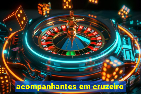 acompanhantes em cruzeiro