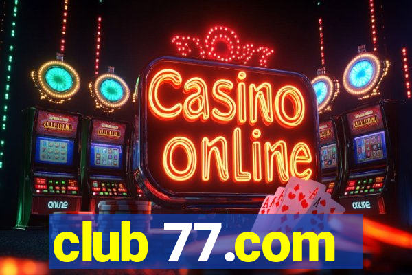 club 77.com