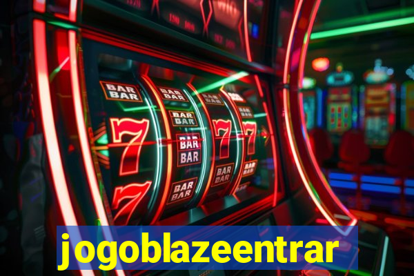 jogoblazeentrar