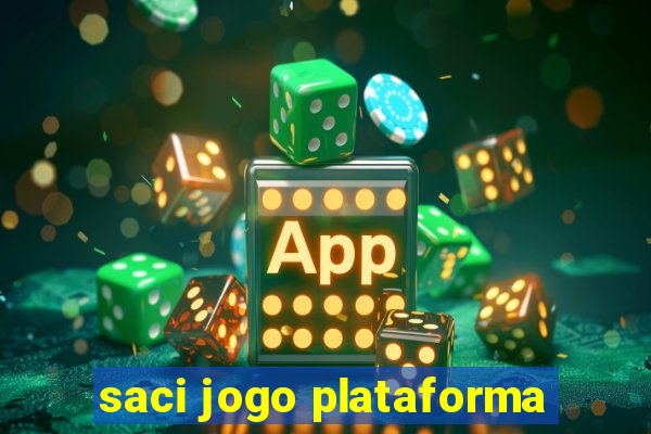 saci jogo plataforma