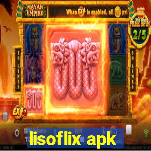 lisoflix apk