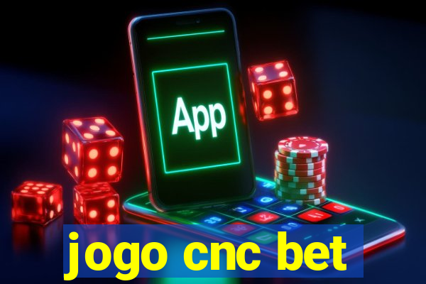 jogo cnc bet