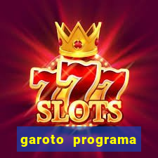 garoto programa zona leste