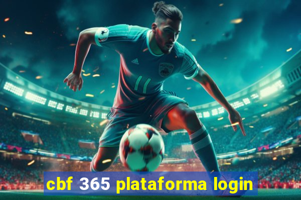 cbf 365 plataforma login