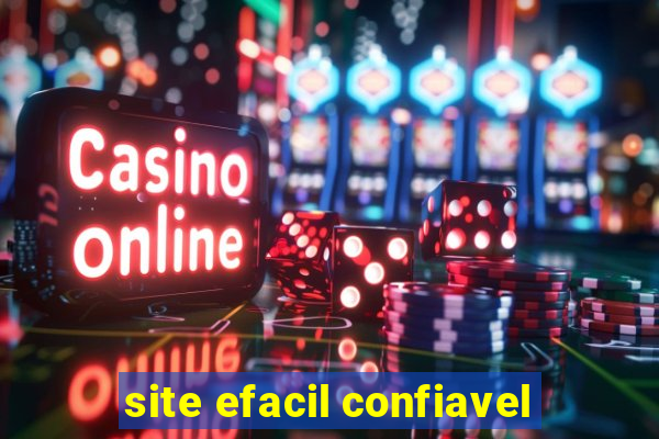 site efacil confiavel