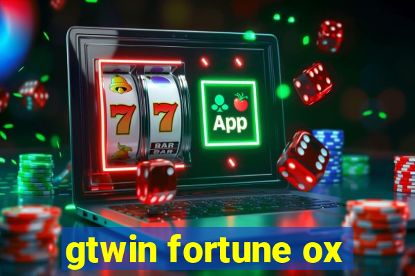 gtwin fortune ox