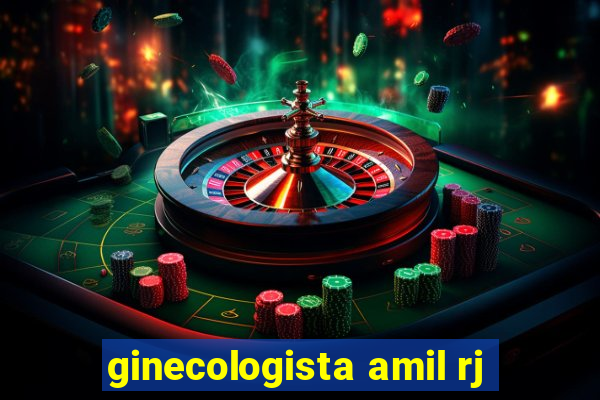 ginecologista amil rj