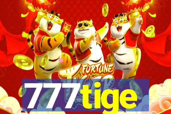 777tige