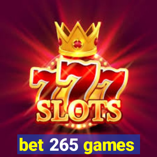 bet 265 games