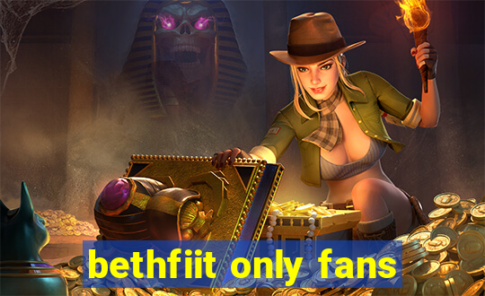 bethfiit only fans