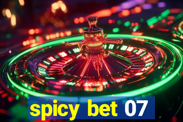 spicy bet 07