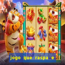 jogo que raspa e ganha dinheiro