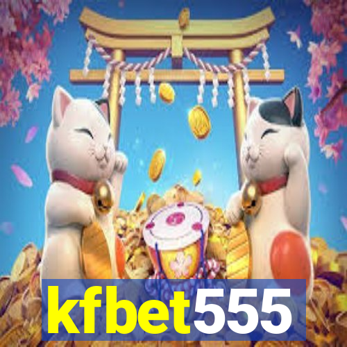 kfbet555