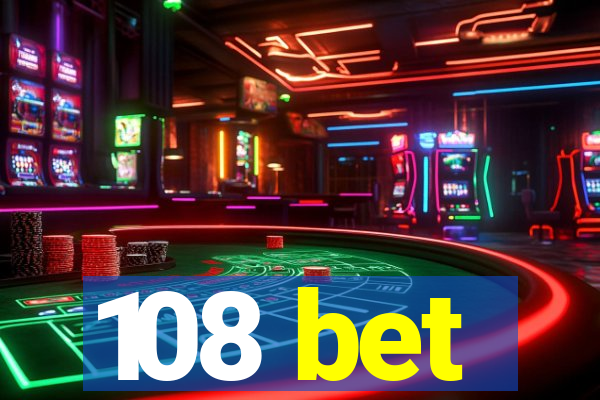 108 bet