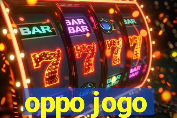 oppo jogo