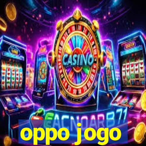 oppo jogo