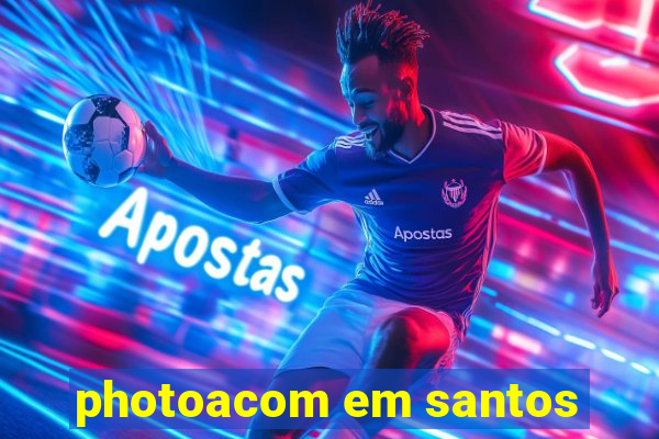 photoacom em santos