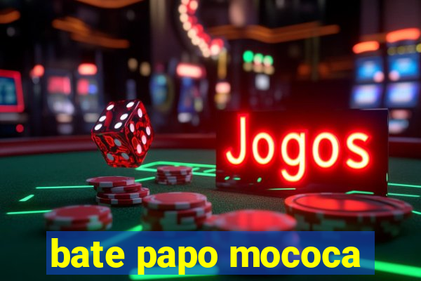 bate papo mococa