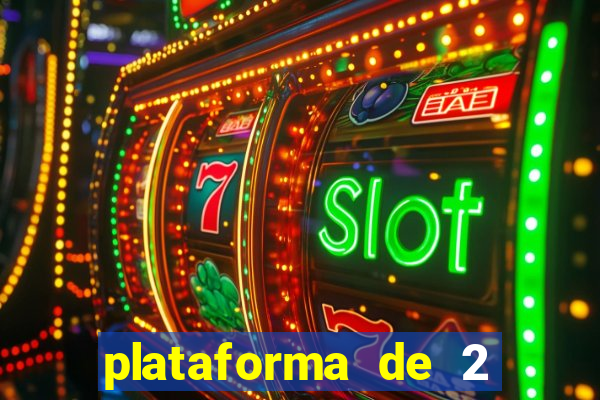 plataforma de 2 reais cassino