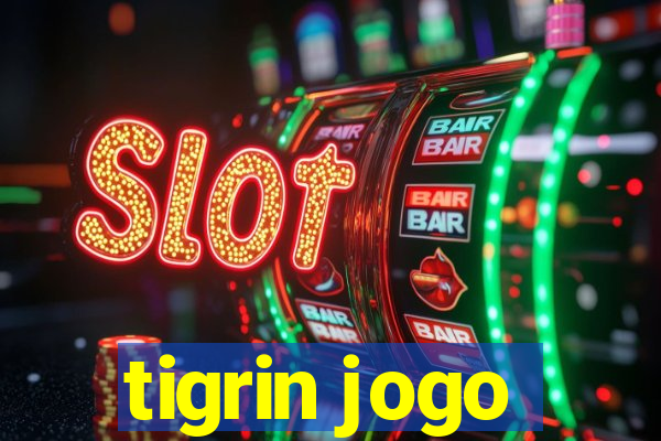 tigrin jogo