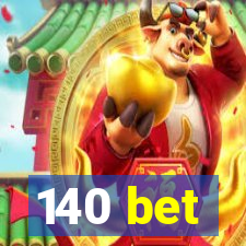 140 bet