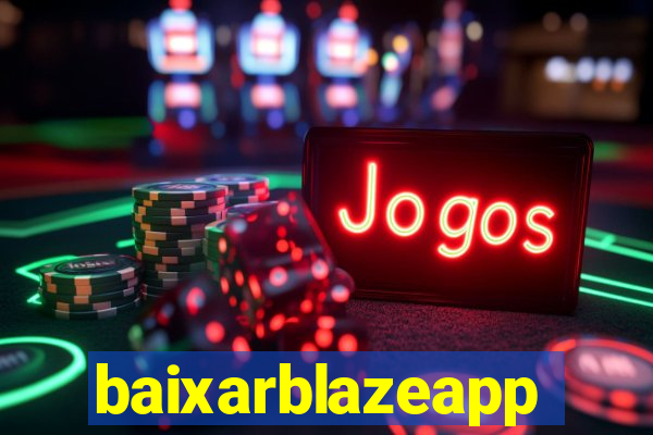 baixarblazeapp