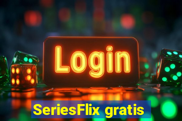 SeriesFlix gratis