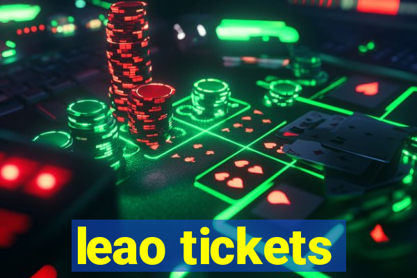 leao tickets