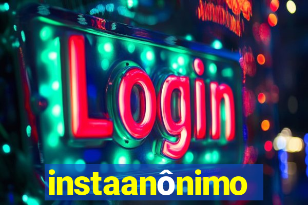 instaanônimo