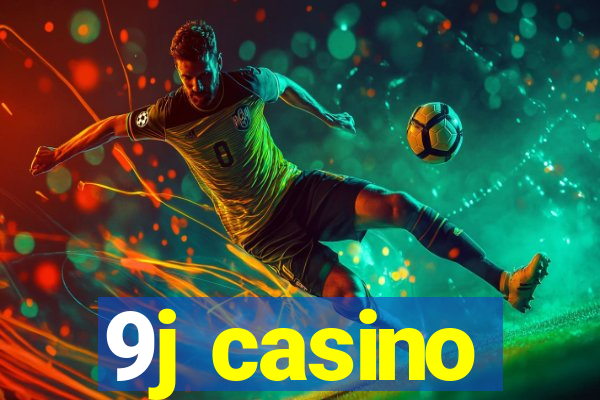 9j casino