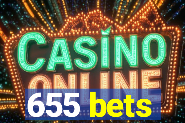 655 bets