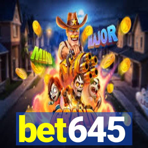 bet645