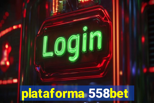 plataforma 558bet