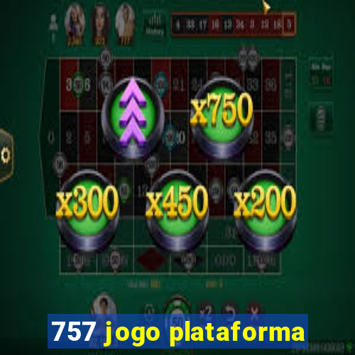 757 jogo plataforma