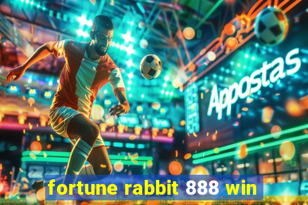 fortune rabbit 888 win